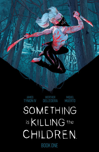洋書 Something is Killing the Children #16 Something is Killing the Children Vol. 1: Tynion IV, James