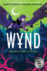 Title: Wynd Book Two: The Secret of the Wings, Author: James Tynion IV