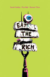 Title: Eat the Rich, Author: Sarah Gailey