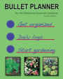 Bullet Planner: For the Weekend Gourmet Gardener