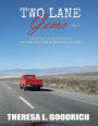 Two Lane Gems Vol. 1: Turkeys are Jerks and Other Observations From an American Road Trip