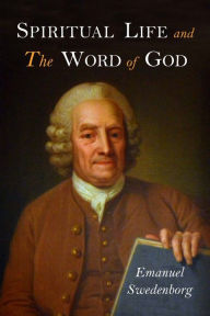 Title: Spiritual Life and the Word of God, Author: Emanuel Swedenborg