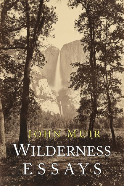 John muir wilderness essays