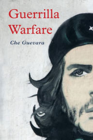 Title: Guerrilla Warfare, Author: Che Guevara