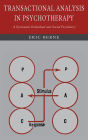 Transactional Analysis in Psychotherapy: A Systematic Individual and Social Psychiatry
