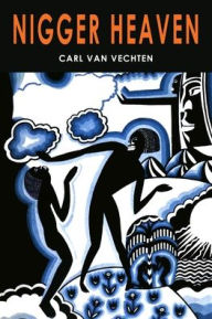 Title: Nigger Heaven, Author: Carl Van Vechten