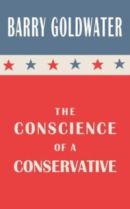 Title: The Conscience of a Conservative, Author: Barry Goldwater