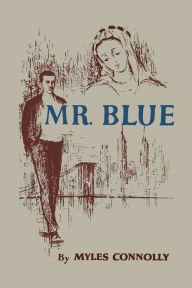 Title: Mr. Blue, Author: Myles Connolly