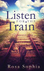 Listen for the Train