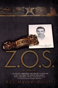 Title: Z.O.S.: A Memoir, Author: Kay Merkel Boruff