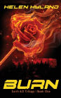 Burn: Earth 6.0 Trilogy: Book One