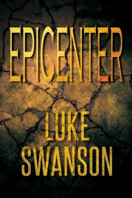 Title: Epicenter: A Jason Flynn Thriller, Author: Luke Swanson