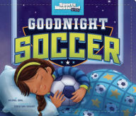 Title: Goodnight Soccer, Author: Michael Dahl