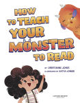 Alternative view 2 of How to Teach Your Monster to Read