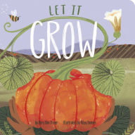 Title: Let It Grow, Author: Mary Ann Fraser