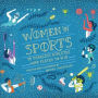 Women in Sports: 50 Fearless Athletes Who Played to Win