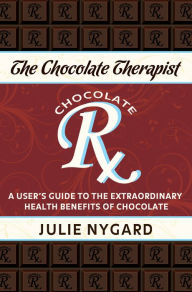 Title: The Chocolate Therapist: A User's Guide to the Extraordinary Health Benefits of Chocolate (Revised Edition), Author: Julie Pech
