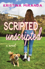 Title: Scripted Unscripted, Author: Kristina Miranda