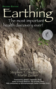 Title: Earthing (2nd Edition): The Most Important Health Discovery Ever!, Author: Clinton Ober