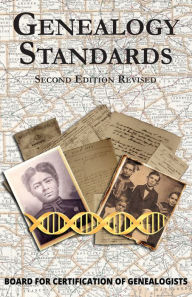Title: Genealogy Standards Second Edition Revised, Author: Board for Certification of Genealogists