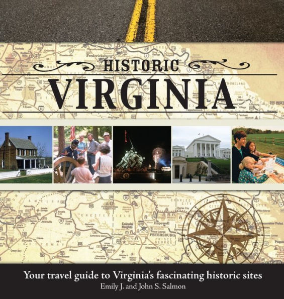 Historic Virginia: Your Travel Guide to Virginia's Fascinating Historic Sites