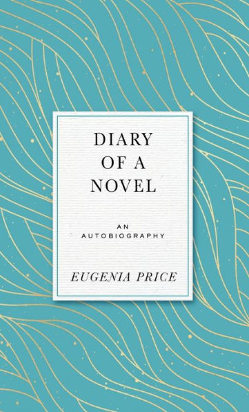 Diary of a Novel: An Autobiography