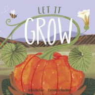 Title: Let It Grow, Author: Mary Ann Fraser