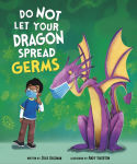 Alternative view 1 of Do Not Let Your Dragon Spread Germs