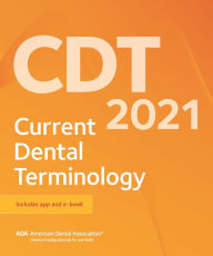 Title: Cdt 2021: Current Dental Terminology, Author: American Dental Association