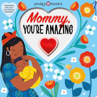 Title: With Love: Mommy, You're Amazing, Author: Roger Priddy