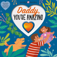 Title: With Love: Daddy, You're Amazing, Author: Roger Priddy