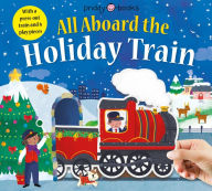 Title: Slide Through: All Aboard the Holiday Train, Author: Roger Priddy