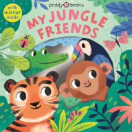 Title: Animal Peep-Through: My Jungle Friends, Author: Roger Priddy