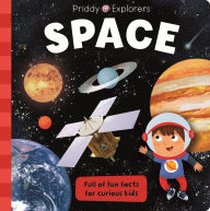 Title: Priddy Explorers: Space, Author: Roger Priddy