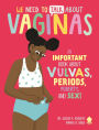 We Need to Talk About Vaginas: An IMPORTANT Book About Vulvas, Periods, Puberty, and Sex!