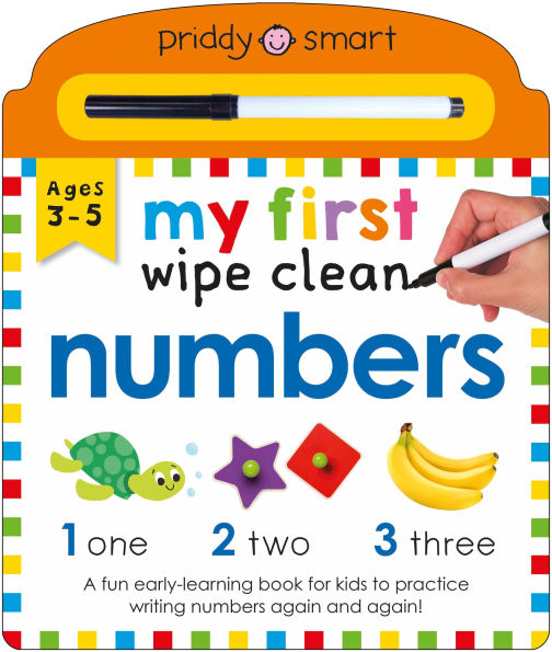 My First Wipe Clean Numbers (Priddy Smart): A fun early-learning book for kids to practice their pen control skills