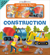 Title: Let's Learn & Play! Construction, Author: Roger Priddy