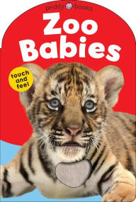 Title: Baby Touch & Feel: Zoo Babies, Author: Roger Priddy