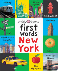 Title: First Words New York: A board book with pictures and words all about New York, Author: Priddy Books