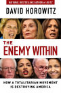 The Enemy Within: How a Totalitarian Movement is Destroying America