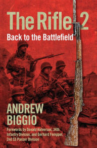 Title: The Rifle 2: Back to the Battlefield, Author: Andrew Biggio