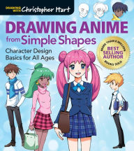 Title: Drawing Anime from Simple Shapes: Character Design Basics for All Ages, Author: Christopher Hart