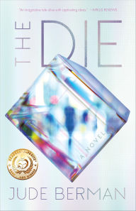 Title: The Die: A Novel, Author: Jude Berman