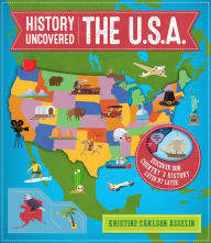 Title: History Uncovered: The U.S.A., Author: Kristine Carlson Asselin
