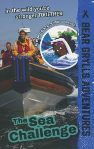 Title: The Sea Challenge, Author: Bear Grylls