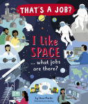 Alternative view 1 of I Like Space . What Jobs Are There?