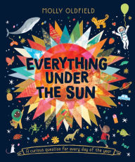 Title: Everything Under the Sun, Author: Molly Oldfield