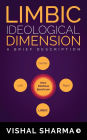Limbic Ideological Dimension: A brief description