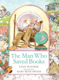 Title: The Man Who Saved Books, Author: Lynn Plourde