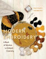 Modern Embroidery: A Book of Stitches to Unleash Creativity (Needlework Guide, Craft Gift, Embroider Flowers)
